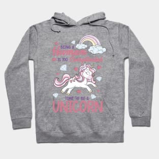 Time To Be A Unicorn Hoodie